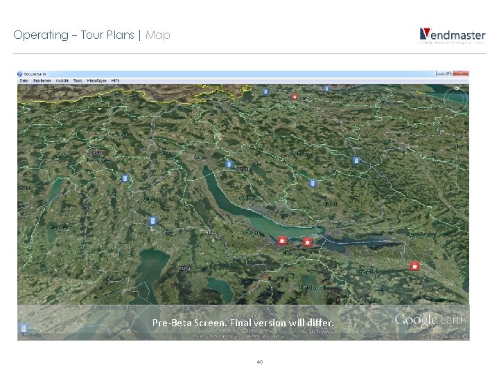 Operating - Tour Plans | Map Pre-Beta Screen. Final version will differ. 40 