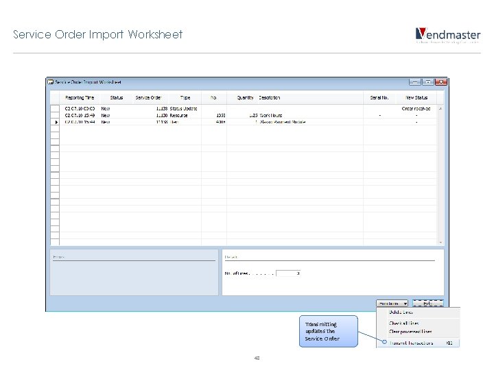Service Order Import Worksheet Transmitting updates the Service Order 48 