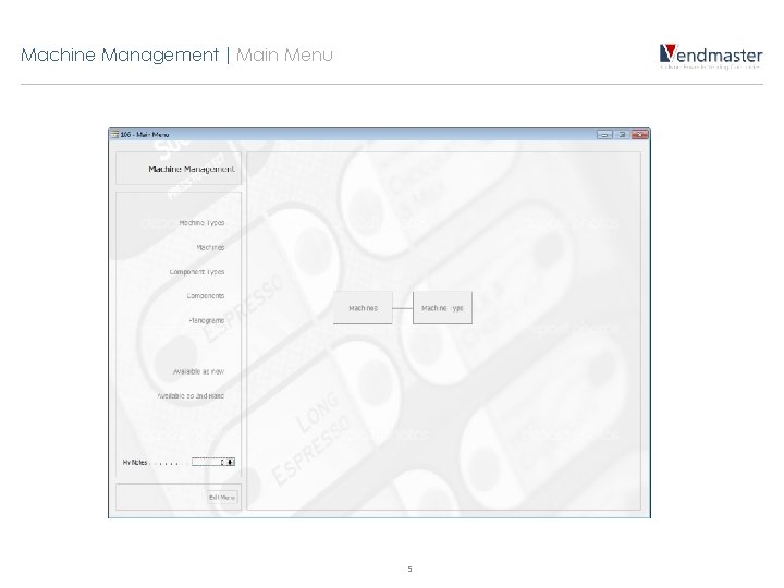 Machine Management | Main Menu 5 