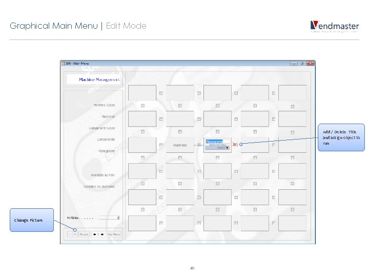 Graphical Main Menu | Edit Mode Add / Delete Title and assign object to