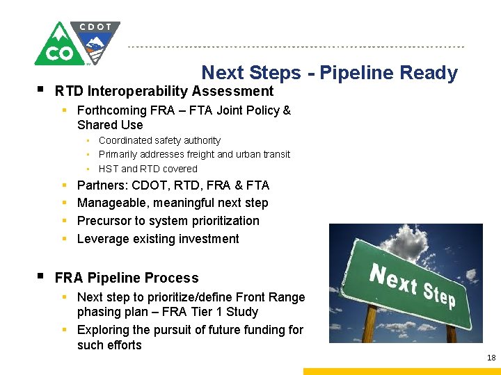§ Next Steps - Pipeline Ready RTD Interoperability Assessment § Forthcoming FRA – FTA