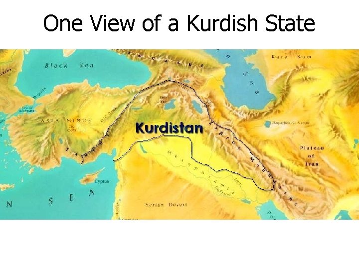 One View of a Kurdish State 