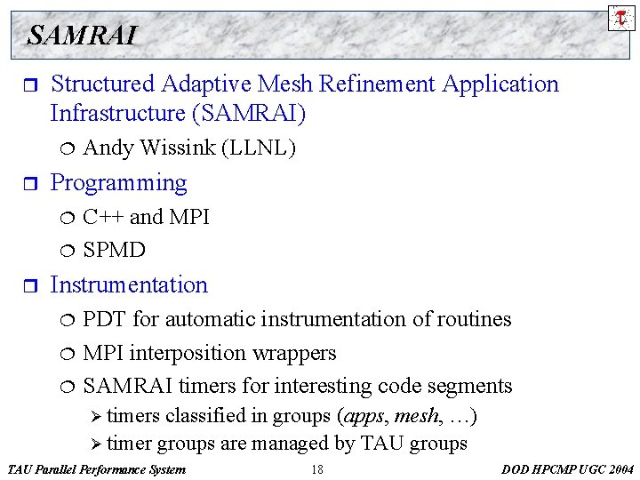 SAMRAI r Structured Adaptive Mesh Refinement Application Infrastructure (SAMRAI) ¦ r Programming ¦ ¦