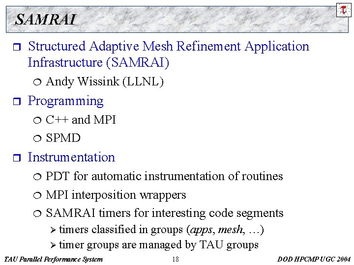 SAMRAI r Structured Adaptive Mesh Refinement Application Infrastructure (SAMRAI) ¦ r Programming ¦ ¦