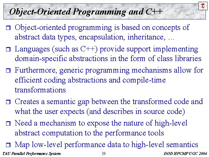 Object-Oriented Programming and C++ r r r Object-oriented programming is based on concepts of