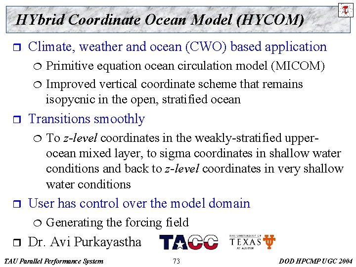HYbrid Coordinate Ocean Model (HYCOM) r Climate, weather and ocean (CWO) based application ¦