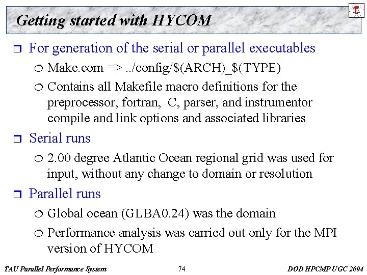 Getting started with HYCOM r For generation of the serial or parallel executables ¦