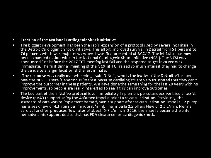  • • Creation of the National Cardiogenic Shock Initiative The biggest development has
