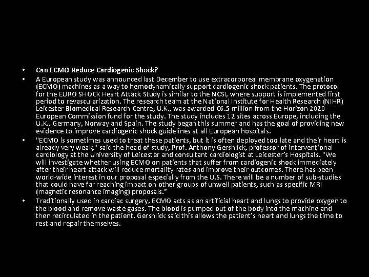  • • Can ECMO Reduce Cardiogenic Shock? A European study was announced last