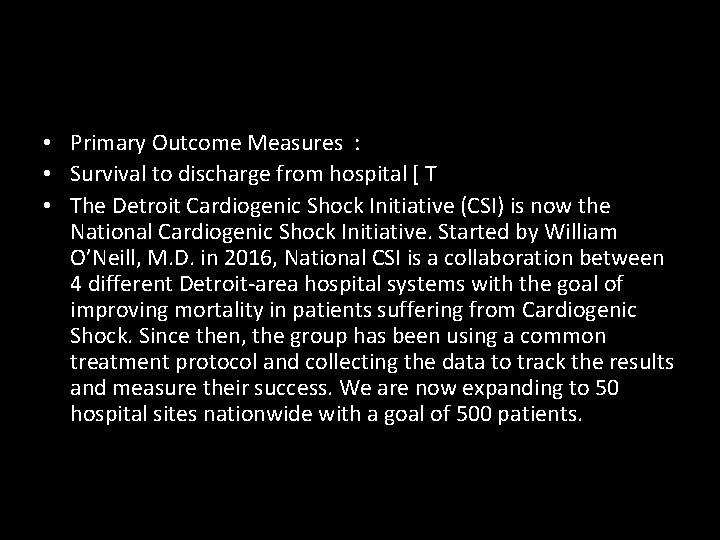  • Primary Outcome Measures : • Survival to discharge from hospital [ T