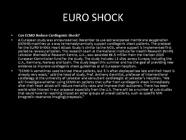 EURO SHOCK • • • Can ECMO Reduce Cardiogenic Shock? A European study was