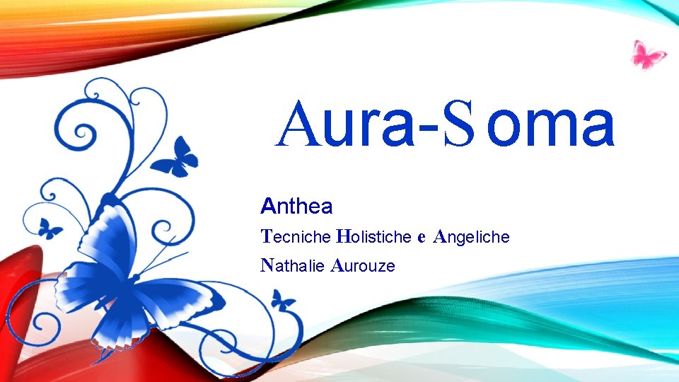 Aura-S oma Anthea Tecniche Holistiche e Angeliche Nathalie Aurouze 