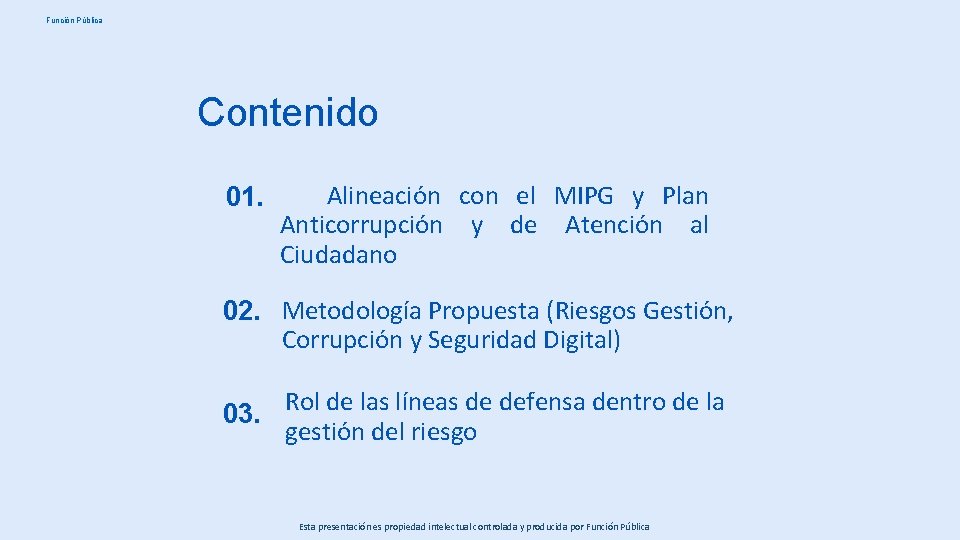 Función Pública Contenido 01. Alineación con el MIPG y Plan Anticorrupción y de Atención