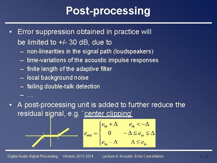 Post-processing • Error suppression obtained in practice will be limited to +/- 30 d.