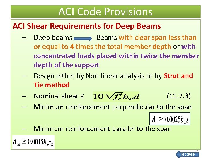 ACI Code Provisions ACI Shear Requirements for Deep Beams – Deep beams Beams with