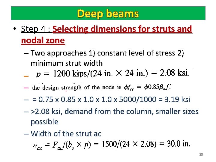 Deep beams • Step 4 : Selecting dimensions for struts and nodal zone –