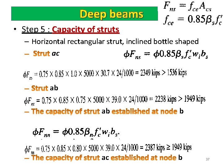 Deep beams • Step 5 : Capacity of struts – Horizontal rectangular strut, inclined