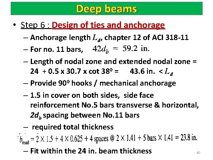 Deep beams • Step 6 : Design of ties and anchorage – Anchorage length