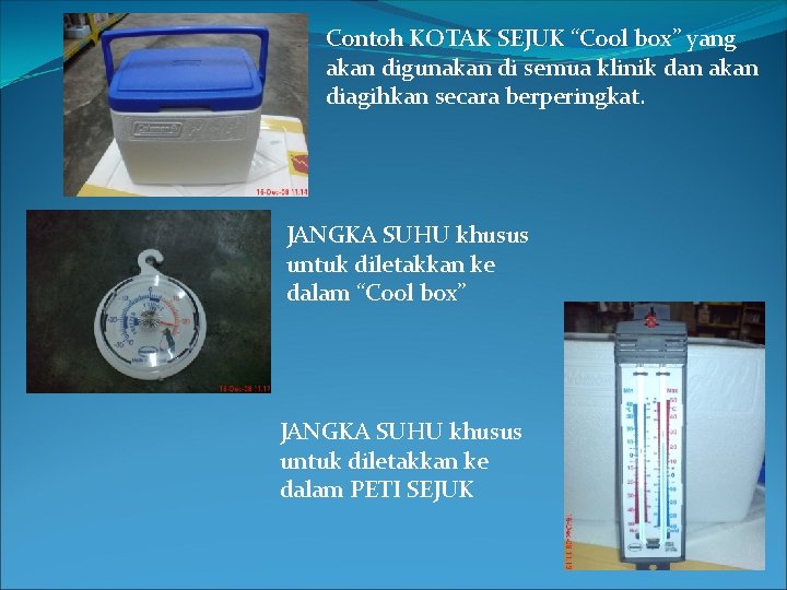 Contoh KOTAK SEJUK “Cool box” yang akan digunakan di semua klinik dan akan diagihkan