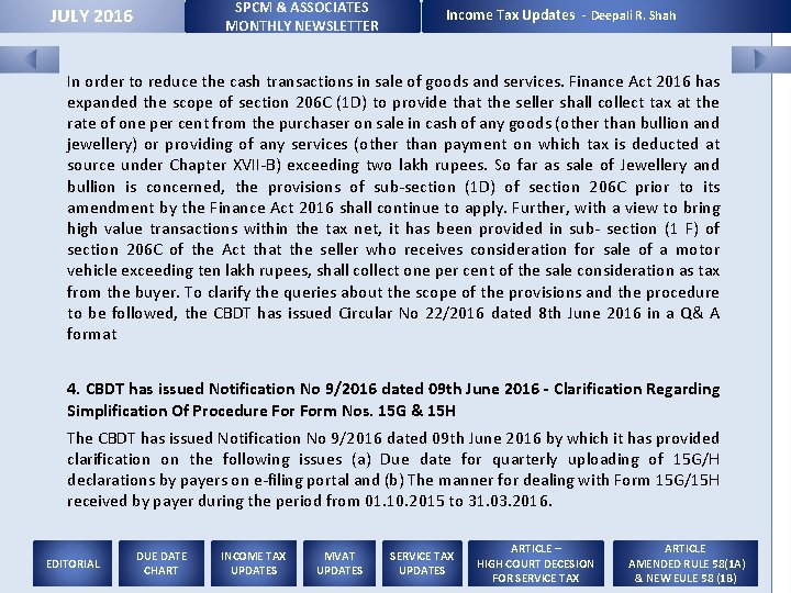 SPCM & ASSOCIATES MONTHLY NEWSLETTER JULY 2016 Income Tax Updates - Deepali R. Shah