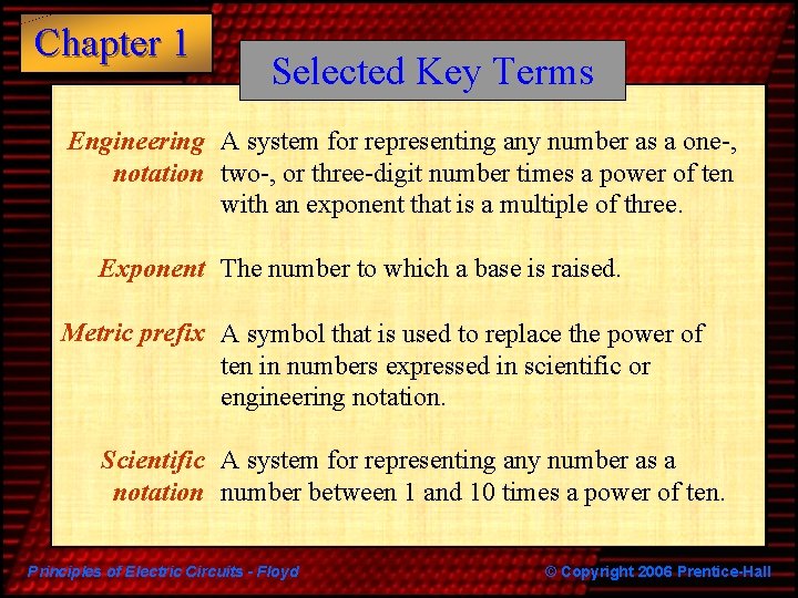 Chapter 1 Selected Key Terms Engineering A system for representing any number as a Chapter 1 Selected Key Terms Engineering A system for representing any number as a