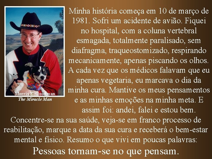 Minha história começa em 10 de março de 1981. Sofri um acidente de avião. Minha história começa em 10 de março de 1981. Sofri um acidente de avião.