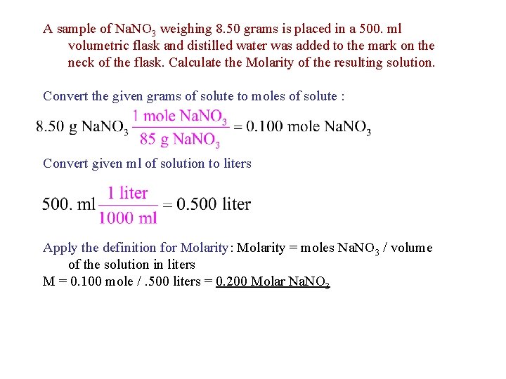 A sample of Na. NO 3 weighing 8. 50 grams is placed in a