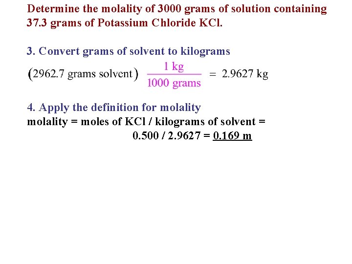 Determine the molality of 3000 grams of solution containing 37. 3 grams of Potassium