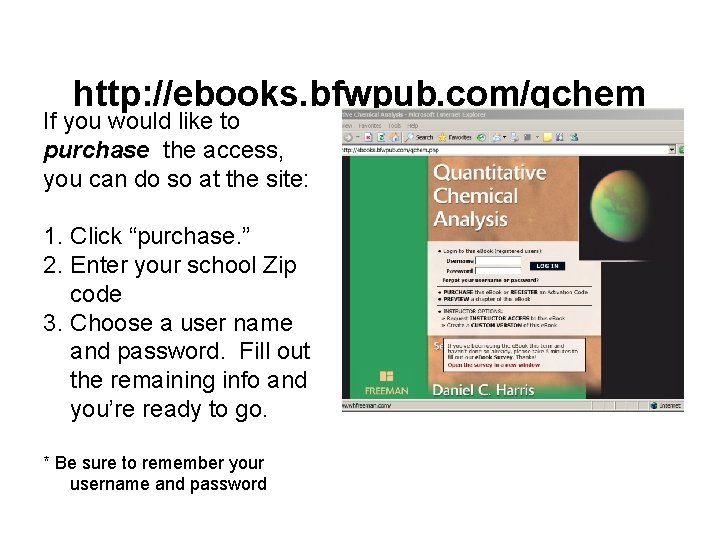 http: //ebooks. bfwpub. com/qchem If you would like to purchase the access, you can