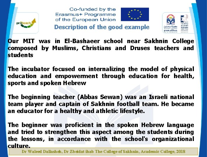 Description of the good example Our MIT was in El-Bashaeer school near Sakhnin College