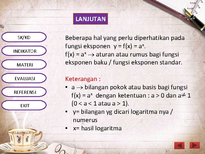 LANJUTAN SK/KD INDIKATOR MATERI EVALUASI REFERENSI EXIT Beberapa hal yang perlu diperhatikan pada fungsi