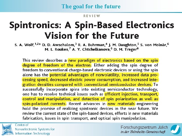 The goal for the future Forschungszentrum Jülich in der Helmholtz-Gemeinschaft 