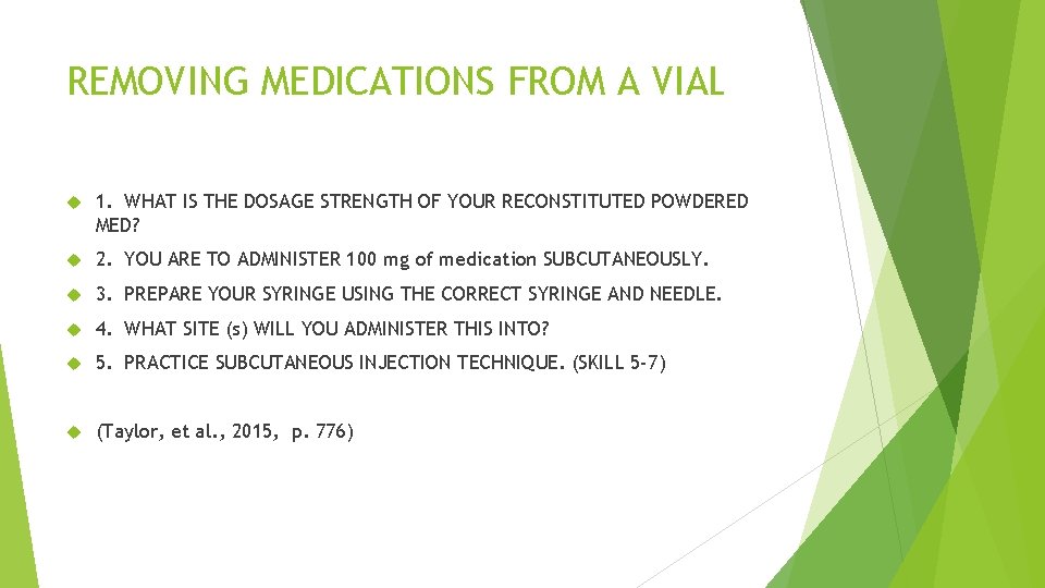 REMOVING MEDICATIONS FROM A VIAL 1. WHAT IS THE DOSAGE STRENGTH OF YOUR RECONSTITUTED REMOVING MEDICATIONS FROM A VIAL 1. WHAT IS THE DOSAGE STRENGTH OF YOUR RECONSTITUTED