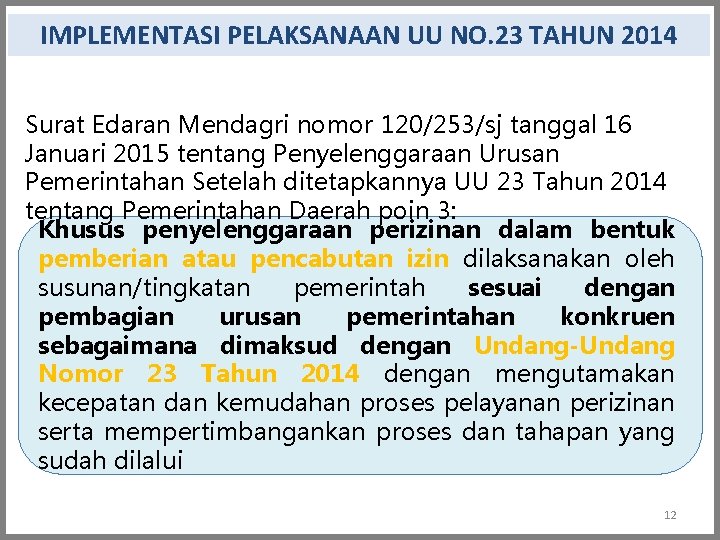 IMPLEMENTASI PELAKSANAAN UU NO. 23 TAHUN 2014 Surat Edaran Mendagri nomor 120/253/sj tanggal 16 IMPLEMENTASI PELAKSANAAN UU NO. 23 TAHUN 2014 Surat Edaran Mendagri nomor 120/253/sj tanggal 16