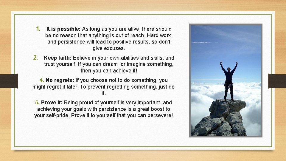 1. It is possible: As long as you are alive, there should be no