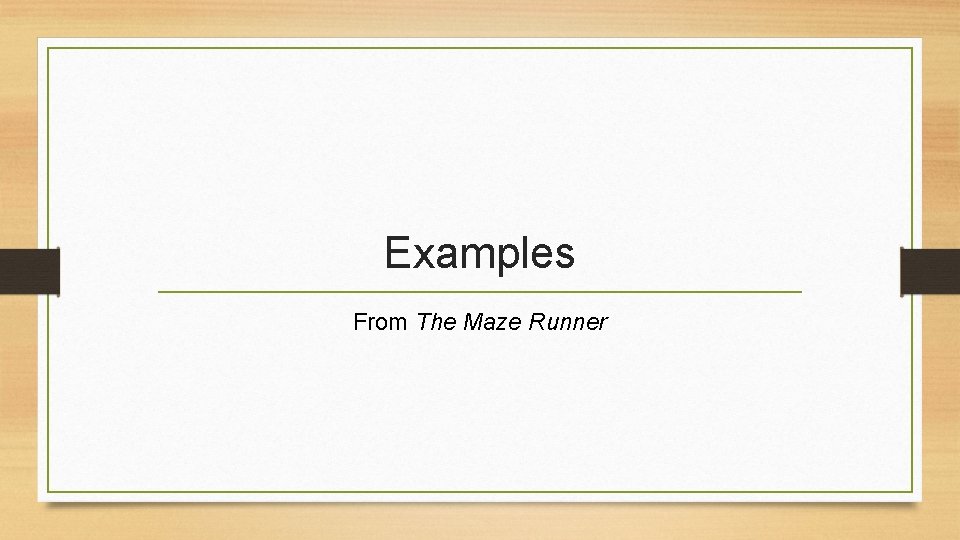 Examples From The Maze Runner 