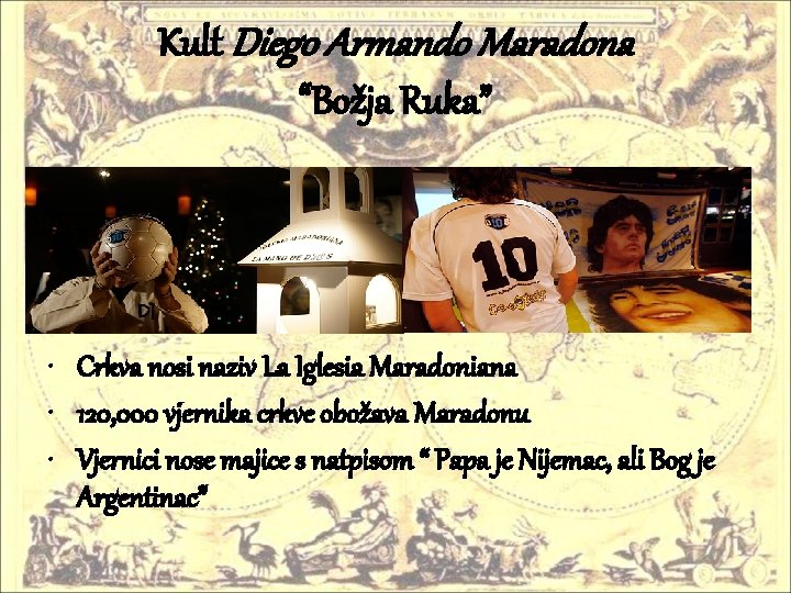 Kult Diego Armando Maradona “Božja Ruka” • Crkva nosi naziv La Iglesia Maradoniana •