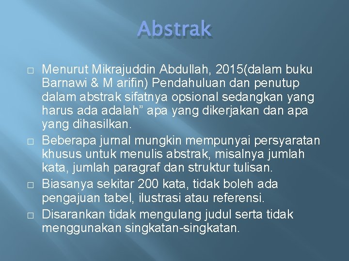Abstrak � � Menurut Mikrajuddin Abdullah, 2015(dalam buku Barnawi & M arifin) Pendahuluan dan
