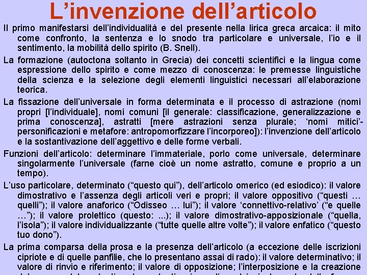 L’invenzione dell’articolo Il primo manifestarsi dell’individualità e del presente nella lirica greca arcaica: il