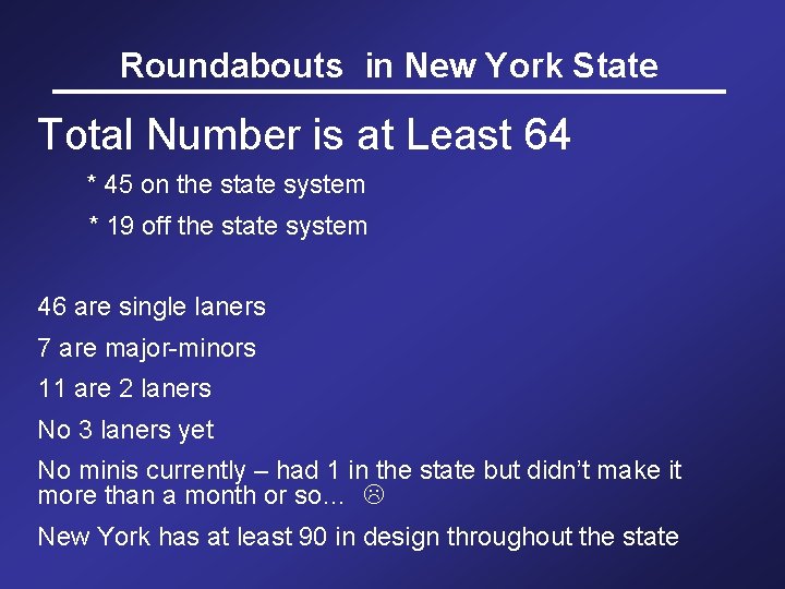 Roundabouts in New York State Total Number is at Least 64 * 45 on