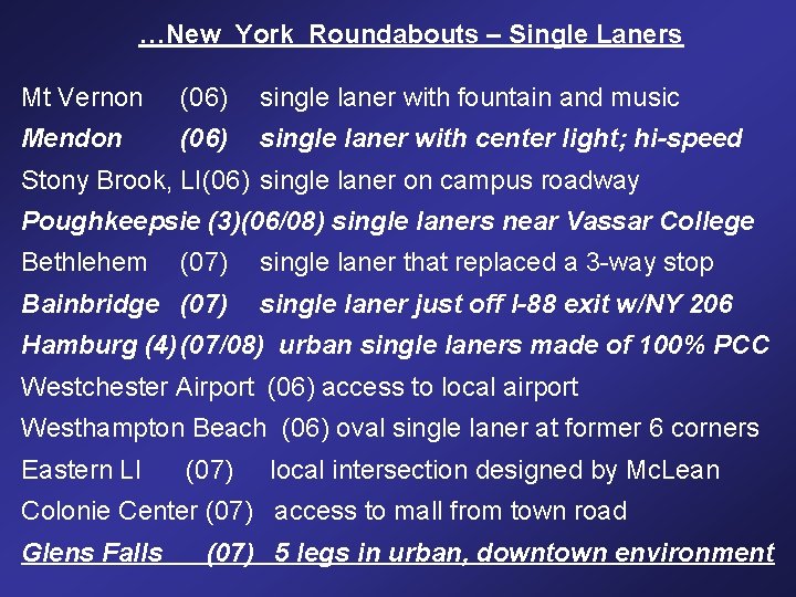 …New York Roundabouts – Single Laners Mt Vernon (06) single laner with fountain and