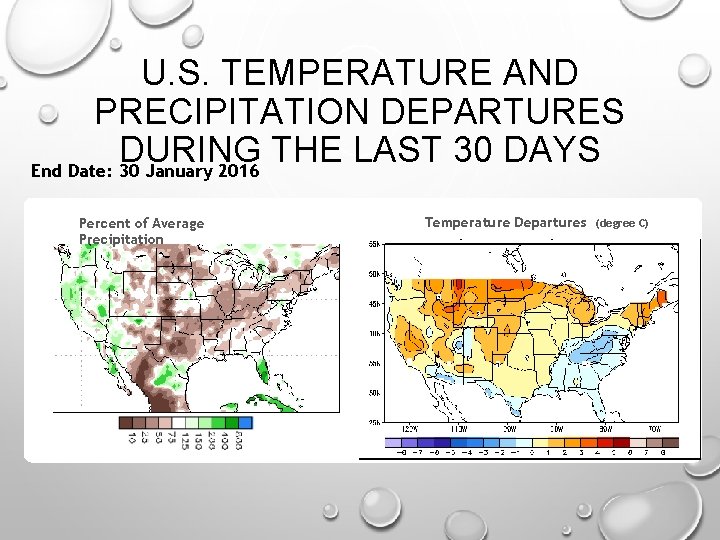 U. S. TEMPERATURE AND PRECIPITATION DEPARTURES DURING THE LAST 30 DAYS End Date: 30 U. S. TEMPERATURE AND PRECIPITATION DEPARTURES DURING THE LAST 30 DAYS End Date: 30