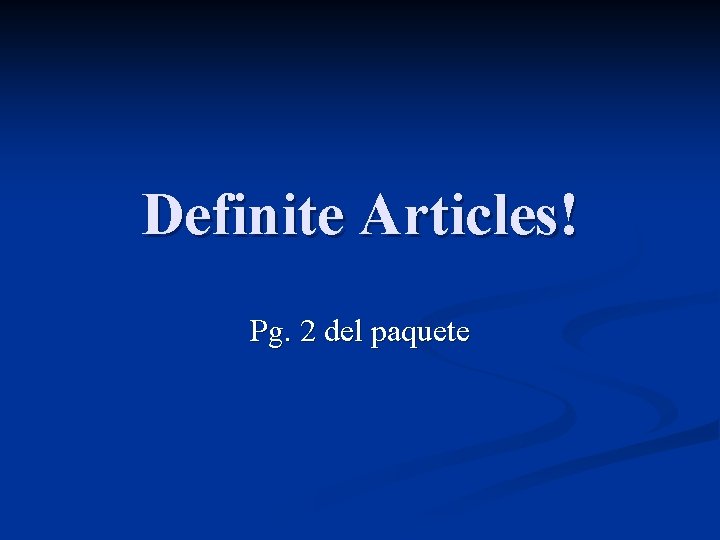 Definite Articles! Pg. 2 del paquete 