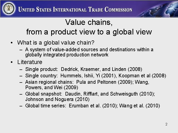 Value chains, from a product view to a global view • What is a