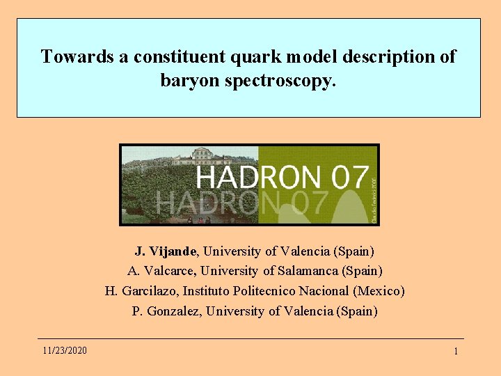 Towards a constituent quark model description of baryon spectroscopy. J. Vijande, University of Valencia