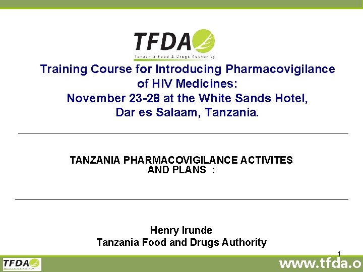 Training Course for Introducing Pharmacovigilance of HIV Medicines: November 23 -28 at the White