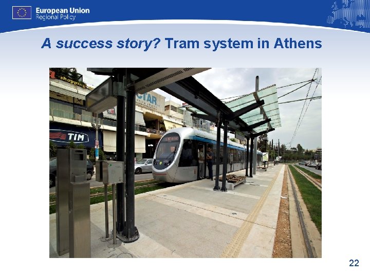 A success story? Tram system in Athens 22 
