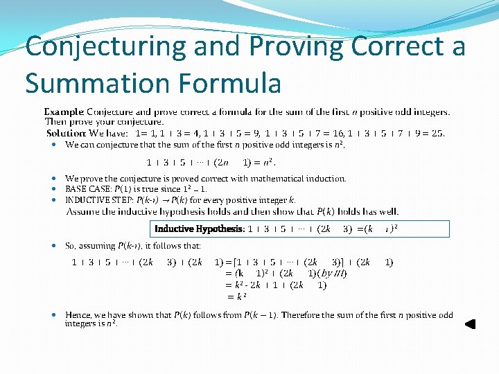 Conjecturing and Proving Correct a Summation Formula Example: Conjecture and prove correct a formula