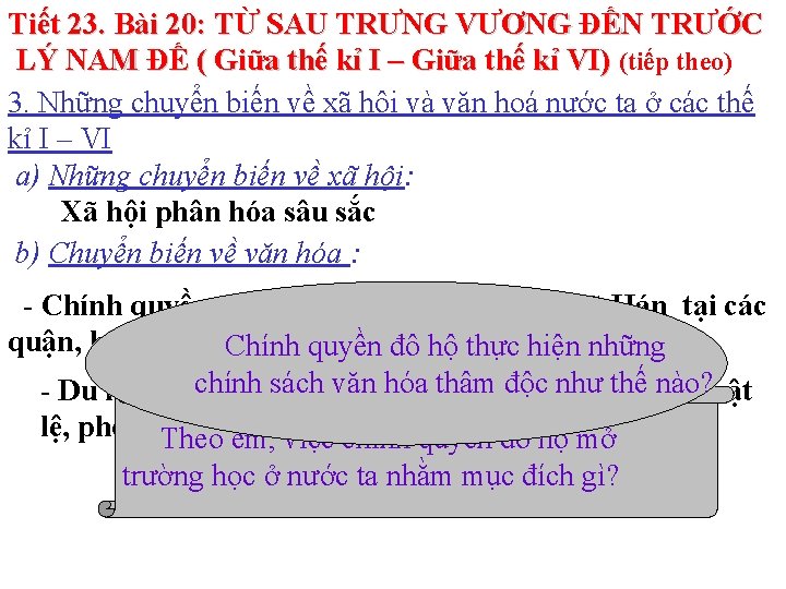 Tiết 23. Bài 20: TỪ SAU TRƯNG VƯƠNG ĐẾN TRƯỚC LÝ NAM ĐẾ (