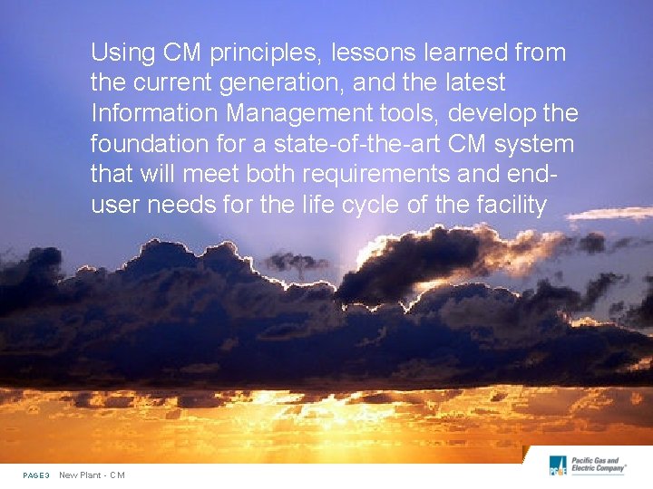 Using CM principles, lessons learned from the current generation, and the latest Information Management